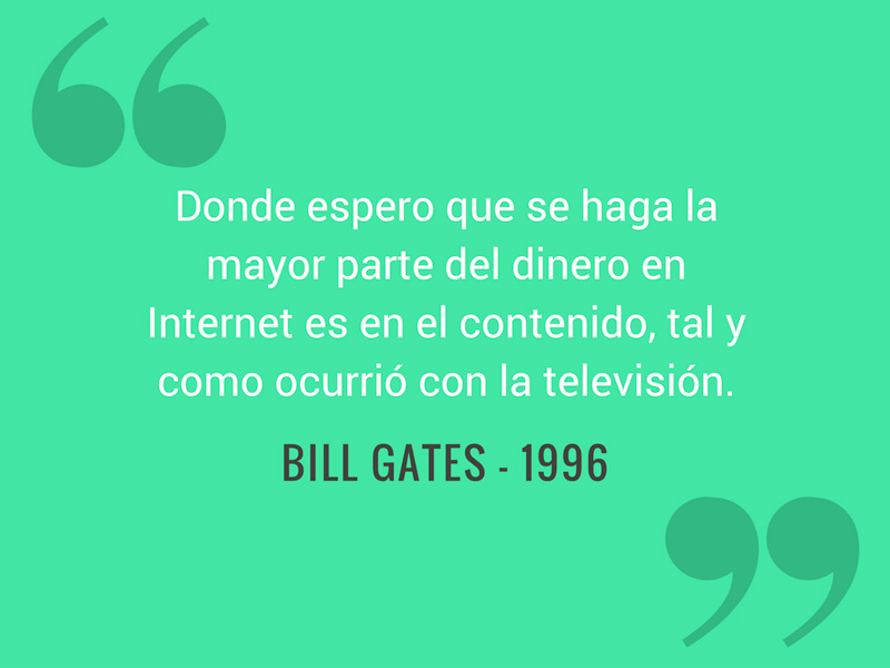 El contenido es el rey Bill Gates