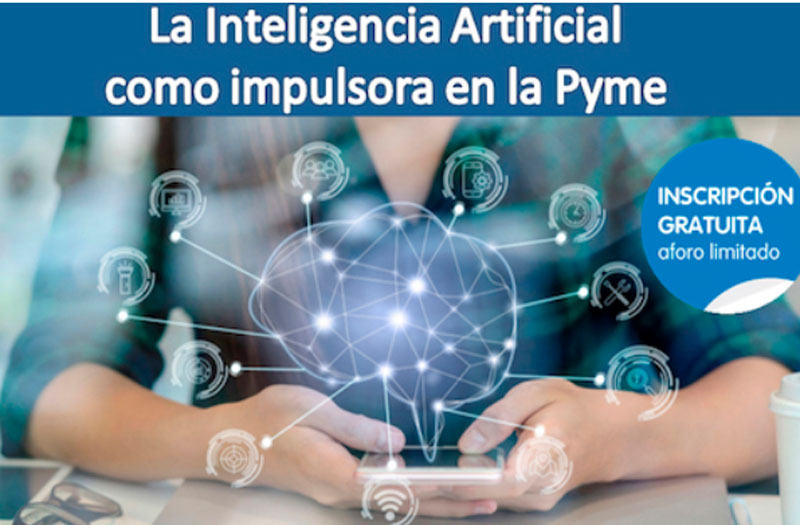 La Inteligencia Artificial como impulsora en la Pyme - Eventos ...