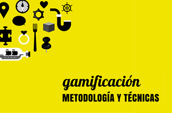 Metodologa y tcnicas de gamificacin