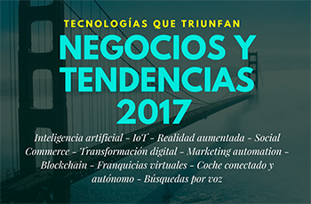 Negocios y tendencias que triunfan en 2017