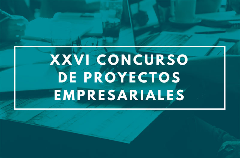 XXVI Concurso de Proyectos Empresariales del Ayuntamiento de Murcia