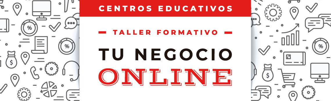 Taller formativo: Tu negocio online - Talleres Formativos Cecarm para Estudiantes en Centros Educativos 2019